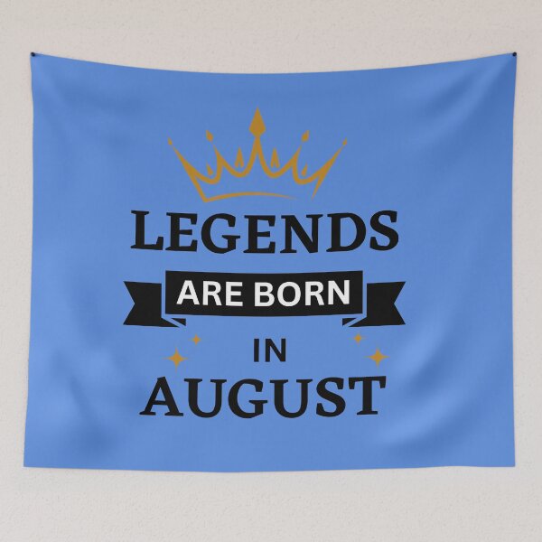 Item preview, Legends are Born in August | Birth Month | August designed and sold by Denefie.