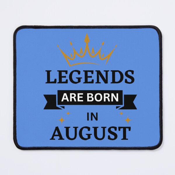 Item preview, Legends are Born in August | Birth Month | August designed and sold by Denefie.