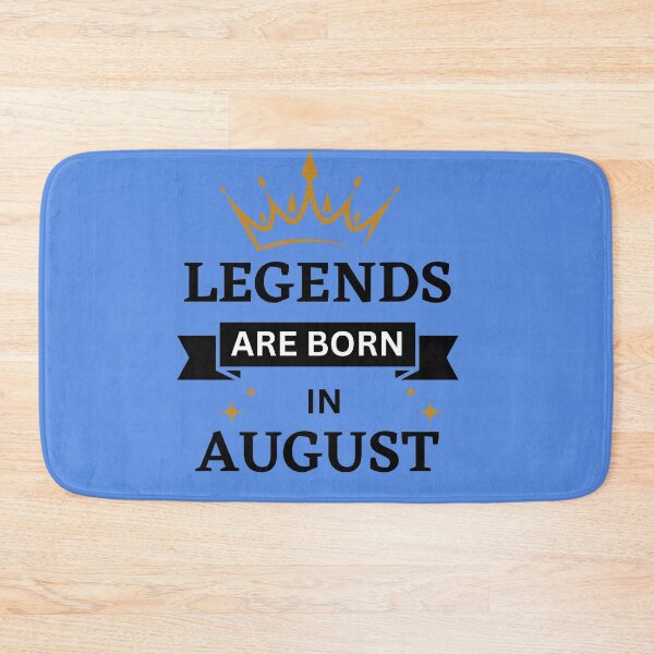 Item preview, Legends are Born in August | Birth Month | August designed and sold by Denefie.