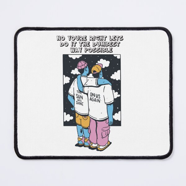 Item preview, No Youre Right Lets Do It The Dumbest Way Possible designed and sold by justu-.