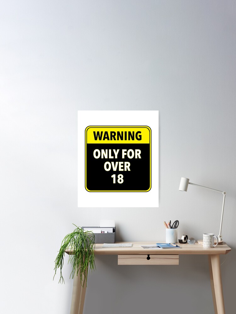Only For Over 18: WARNING stickers black yellow and White best quality  stickers Poster for Sale by Abdee Ssamad ™