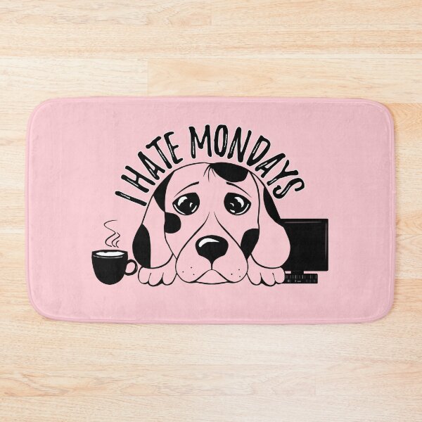 Item preview, I hate mondays - funny dog - Blue monday - Almost monday designed and sold by stayartsy07.