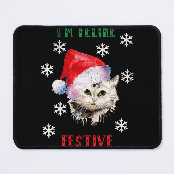 Item preview, I'm feline festive designed and sold by JoRealm.
