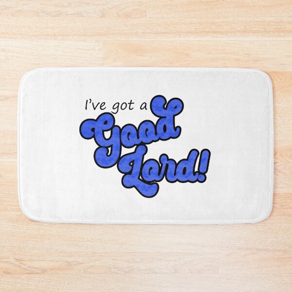 Item preview, I've got a good Lord! - Blue designed and sold by SweetCreekFaith.