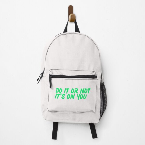 Item preview, DO IT OR NOT IT'S ON YOU designed and sold by TrinityGIRL.