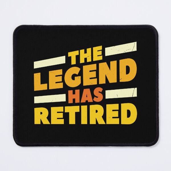 Item preview, The Legend Has Retired designed and sold by Full Moon.