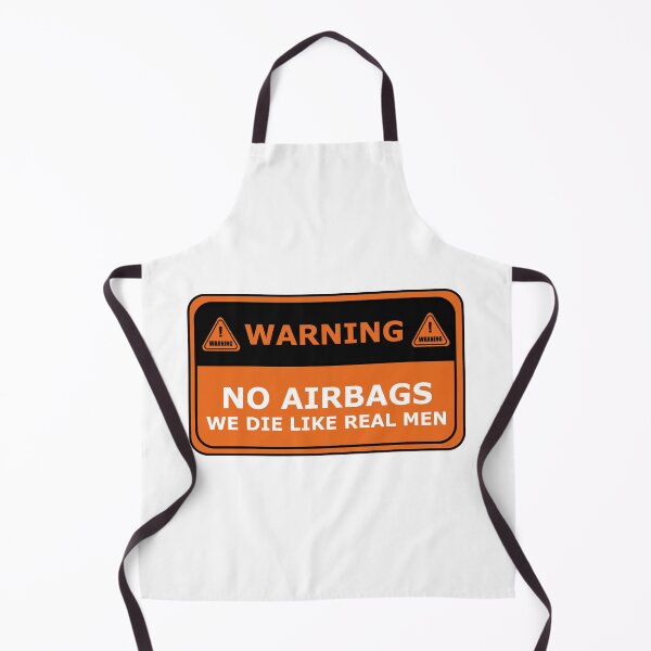 Item preview, WARNING No Airbags We Die Like Real Men designed and sold by Bircanix.