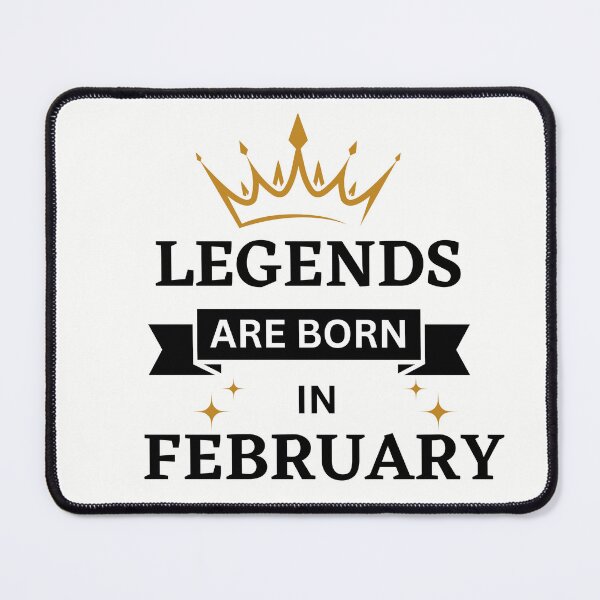 Item preview, Legends are Born in February | Birth Month | February designed and sold by Denefie.