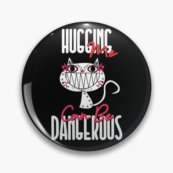 Item preview, HUGGING ME CAN BE DANGEROUS designed and sold by GAADesignz.