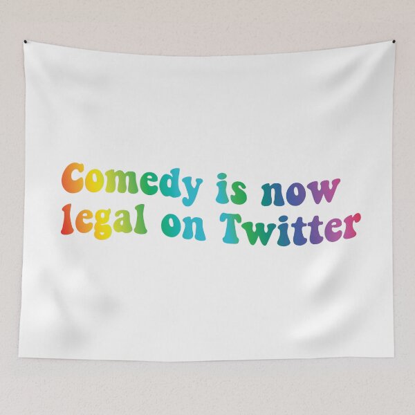 Item preview, Comedy is Now Legal on Twitter designed and sold by Meme Economy.
