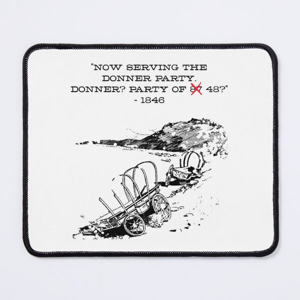 Item preview, Donner Party  designed and sold by historeetees1.