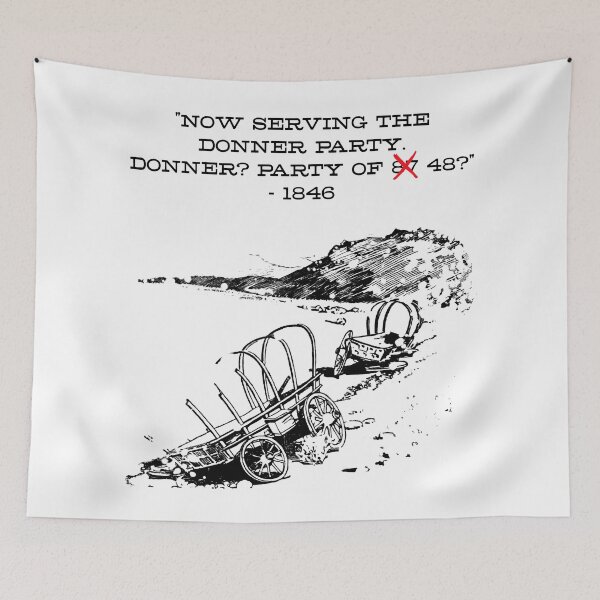 Item preview, Donner Party  designed and sold by historeetees1.
