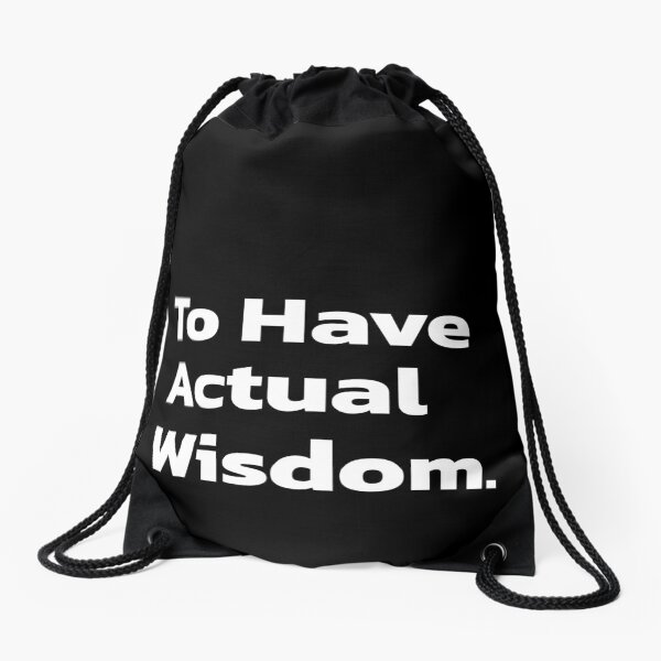 Item preview, To Have Actual Wisdom. designed and sold by Quote a Passage.