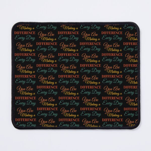 Item preview, You Are Making A Difference Every Day designed and sold by Hamza Mrizak.