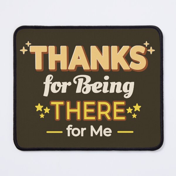 Item preview, Thanks for being there designed and sold by Innet.