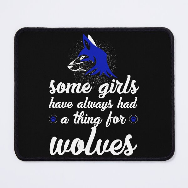 Item preview, Some girls have always had a thing for wolves designed and sold by FanityPrints.