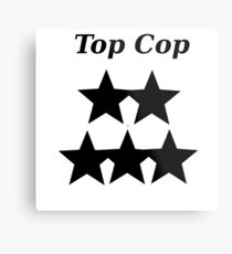 For Top Cops Metal Print
