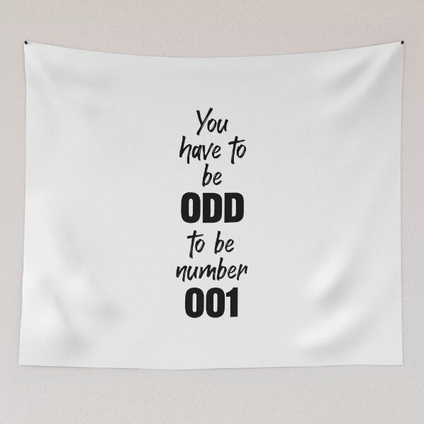Item preview, you have to be odd to be number one designed and sold by lunacarter.