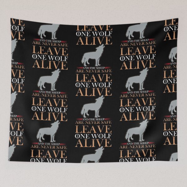 Item preview, Leave one wolf alive and the sheep are never safe designed and sold by FanityPrints.