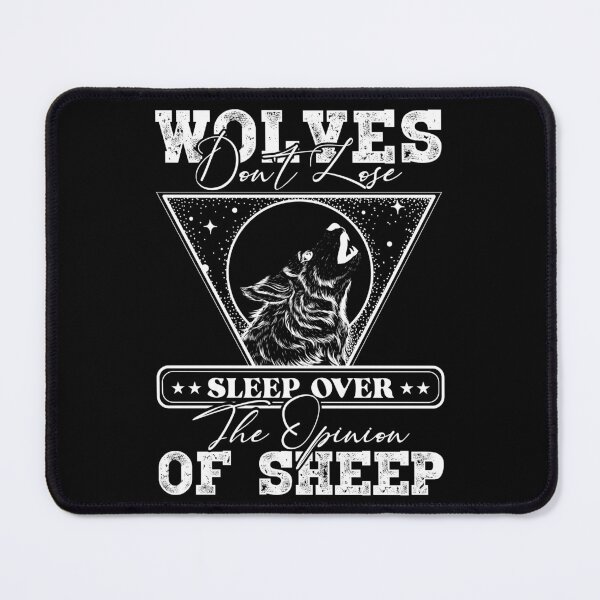 Item preview, Wolves don't lose sleep over the opinion of sheep designed and sold by FanityPrints.