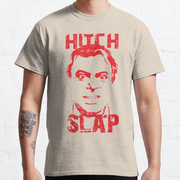 Hitch Slap Classic T-Shirt