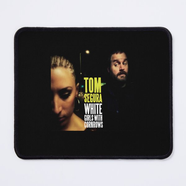 Item preview, TOM SEGURA WHITE GIRLS WITH CORNROWS , YOUR MOM'S HOUSE , YMH, Tom Segura, Dj Dad Mouth, Chris Delia designed and sold by oqlaadliyaf.