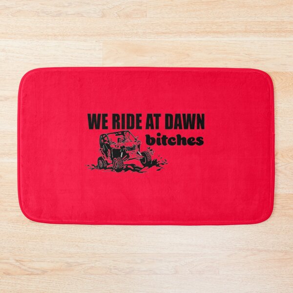 Item preview, We Ride At Dawn Bitches SXS  designed and sold by RZRriders.