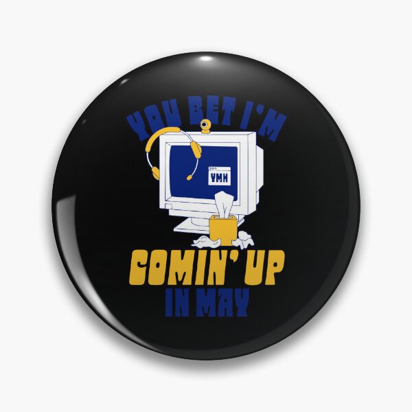 Item preview, YOU BET I'M COMIN' UP IN MAY, YOUR MOM'S HOUSE , YMH, Tom Segura, Dj Dad Mouth, Chris Delia designed and sold by oqlaadliyaf.