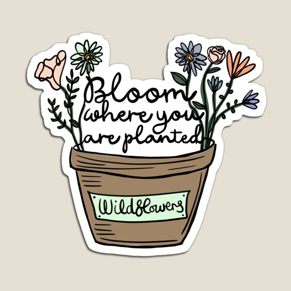 Item preview, Bloom where you are planted flowers designed and sold by SpiritedArtwork.