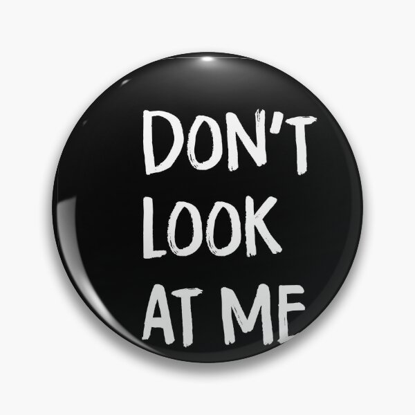 Item preview, Don't look at me designed and sold by buhnka.