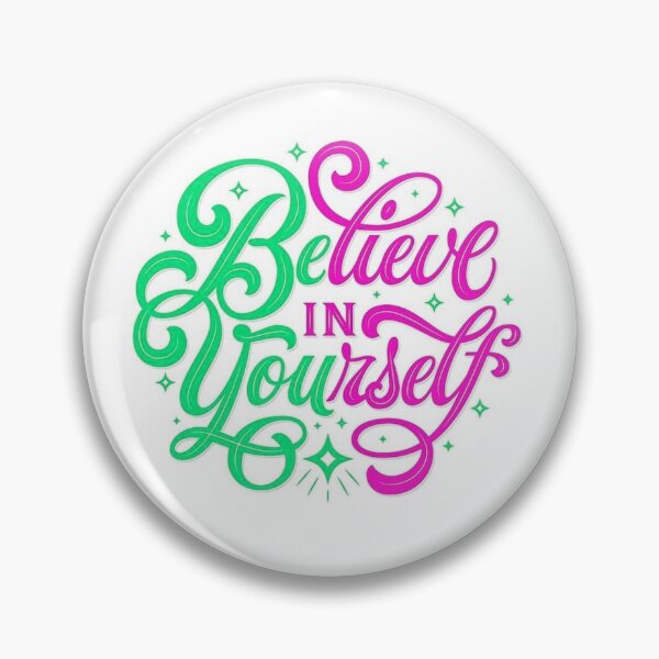 Item preview, Believe in yourself designed and sold by Toothless-3377.