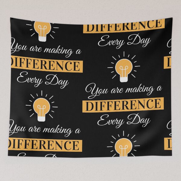 Item preview, You Are Making A Difference Every Day designed and sold by Hamza Mrizak.