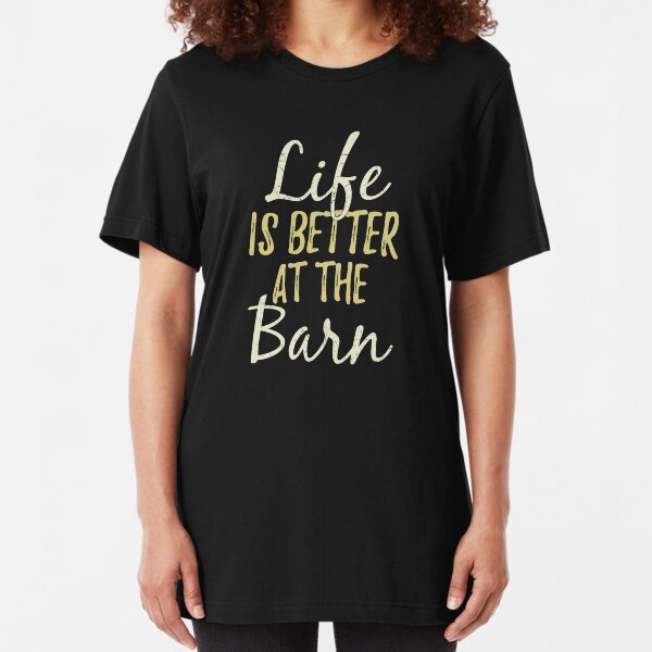 Life Is Better At The Farm Slim Fit T-Shirt