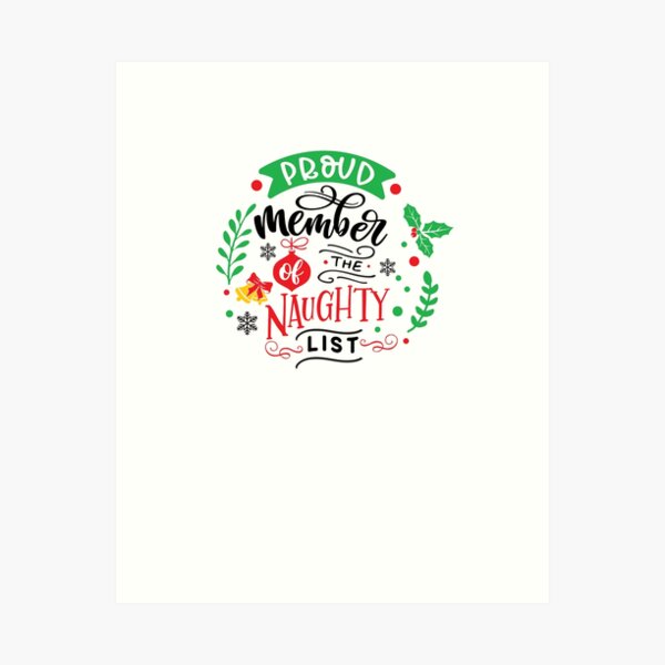 Item preview, Christmas: Proud member of the Naughty List designed and sold by AvrgJane.