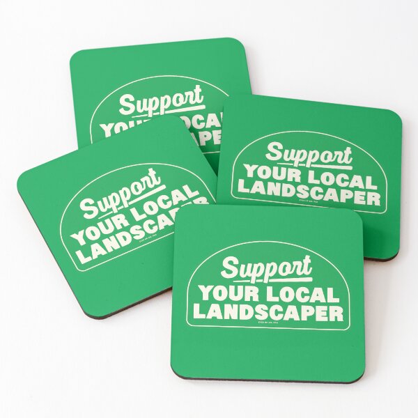 Item preview, Support Your Local Landscaper designed and sold by eyesupco.