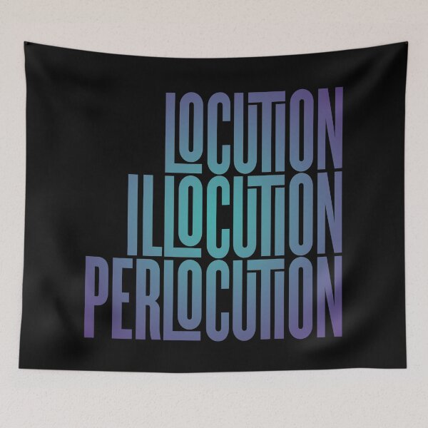 Item preview, Locution, Illocution, Perlocution. v.1 designed and sold by x1brett.
