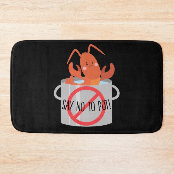 Item preview, Say No To Pot Funny Lobster Festival Cute Seafood Lover Pun designed and sold by MintedFresh.