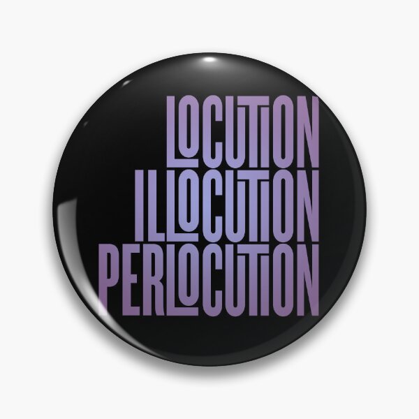 Item preview, Locution, Illocution, Perlocution. v.2 designed and sold by x1brett.