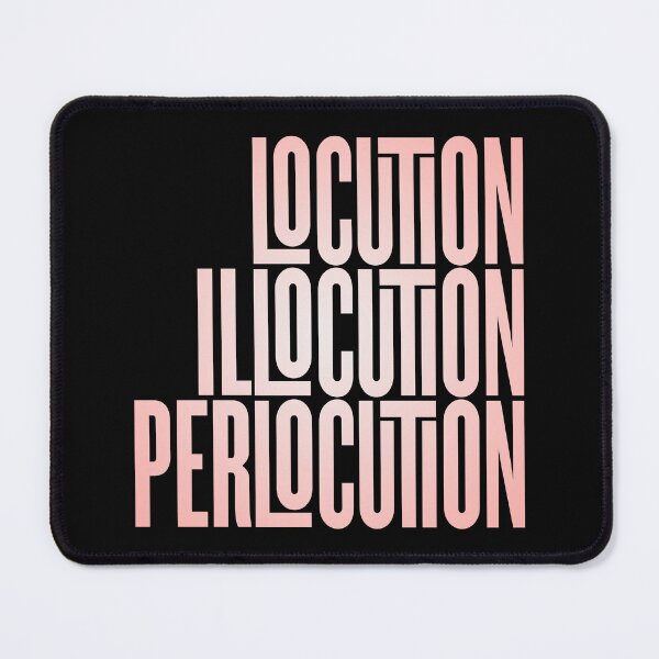 Item preview, Locution, Illocution, Perlocution. v.3 designed and sold by x1brett.