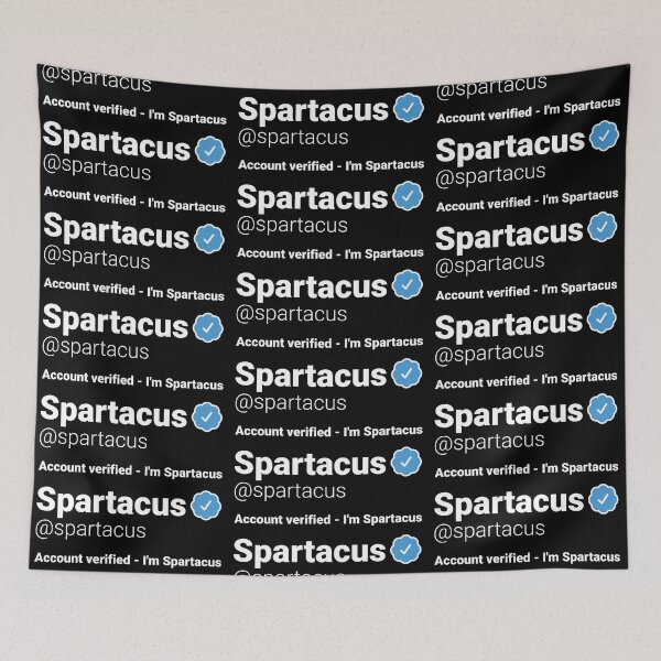 Item preview, I'm Spartacus - Parody Social Network Account Name with a Blue Verified Badge designed and sold by robimerch.