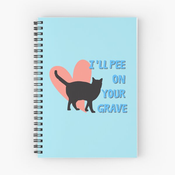 Item preview, I'll Pee on Your Grave - mean cat designed and sold by MerchFever.