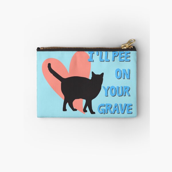 Item preview, I'll Pee on Your Grave - mean cat designed and sold by MerchFever.