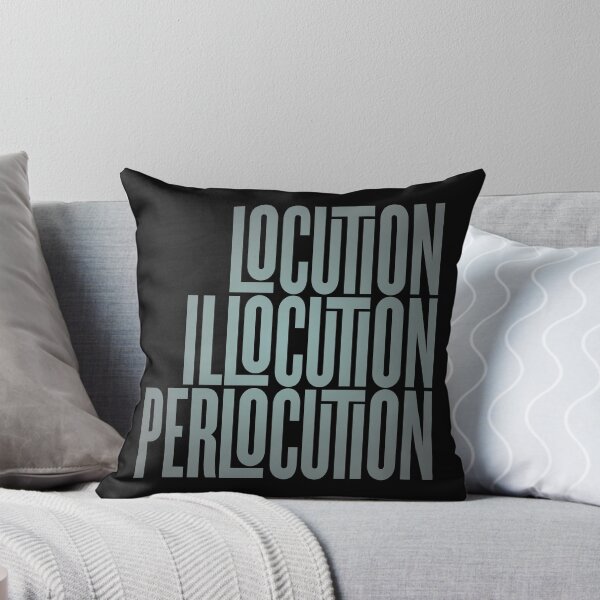 Item preview, Locution, Illocution, Perlocution. v.4 designed and sold by x1brett.