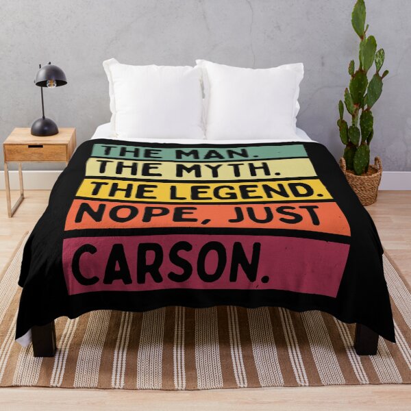 Item preview, The Man The Myth The Legend NOPE Just Carson Funny Quote designed and sold by Nepaz-Designs.
