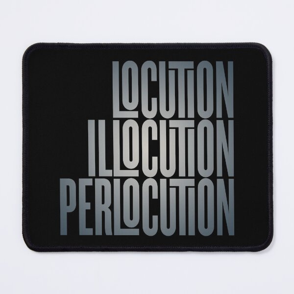 Item preview, Locution, Illocution, Perlocution. v.5 designed and sold by x1brett.