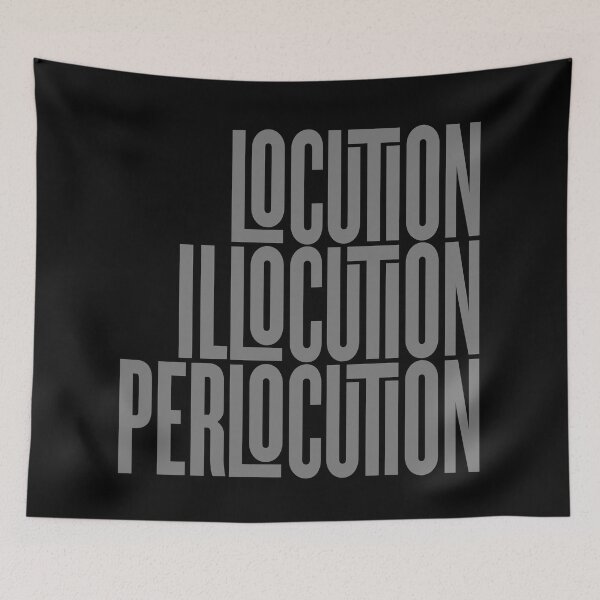 Item preview, Locution, Illocution, Perlocution. v.6 designed and sold by x1brett.