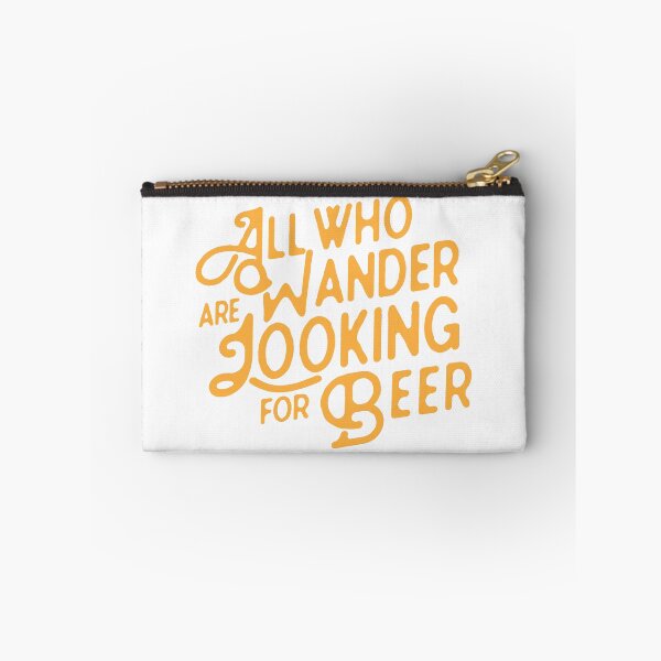 Item preview, All Who Wander Are Looking For Beer designed and sold by BeerisOK.