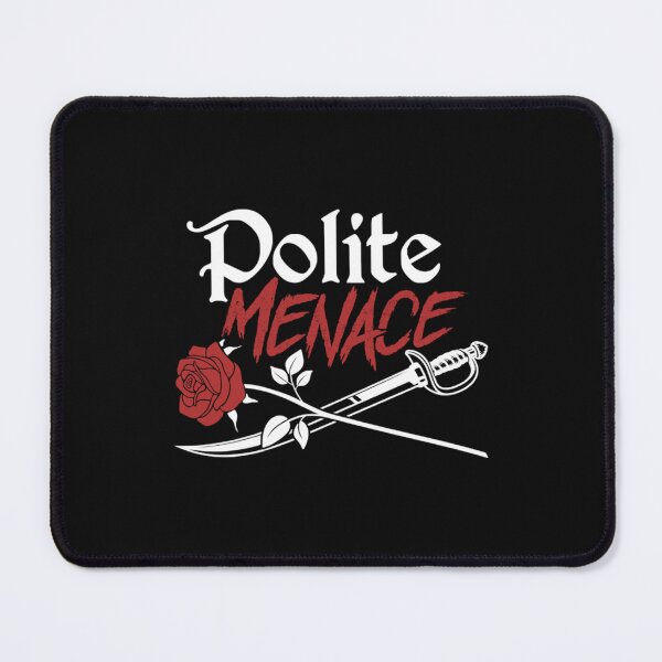 Item preview, Polite Menace designed and sold by DessieHayes.