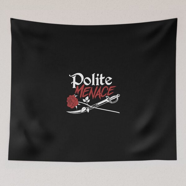 Item preview, Polite Menace designed and sold by DessieHayes.