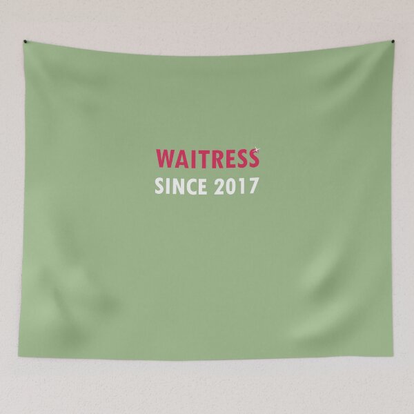Item preview, Waitress Since 2017  designed and sold by AlwaysAwesome.